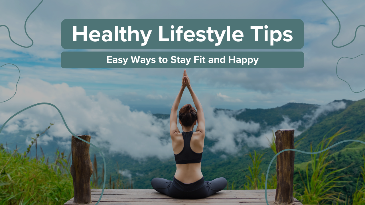 Healthy Lifestyle Tips