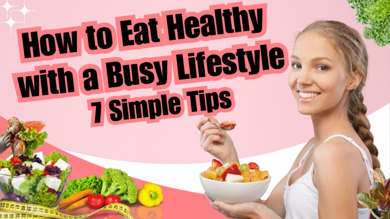 How to Eat Healthy