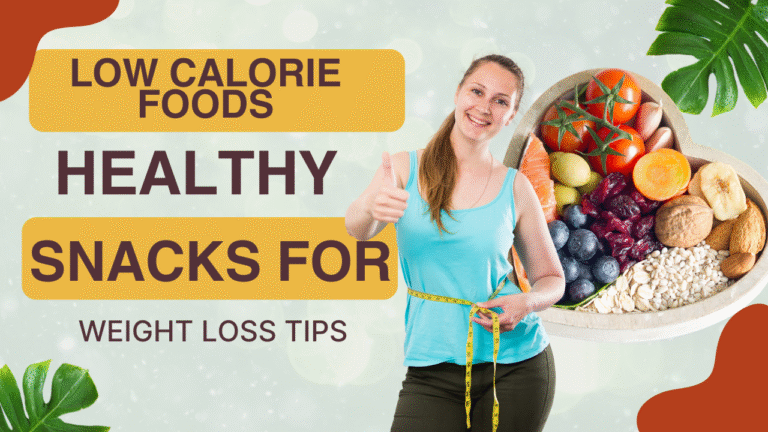 Low Calorie Foods