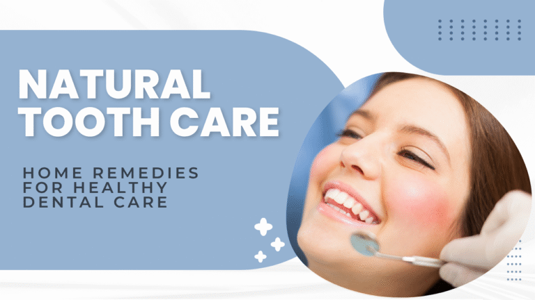 Natural Tooth Care