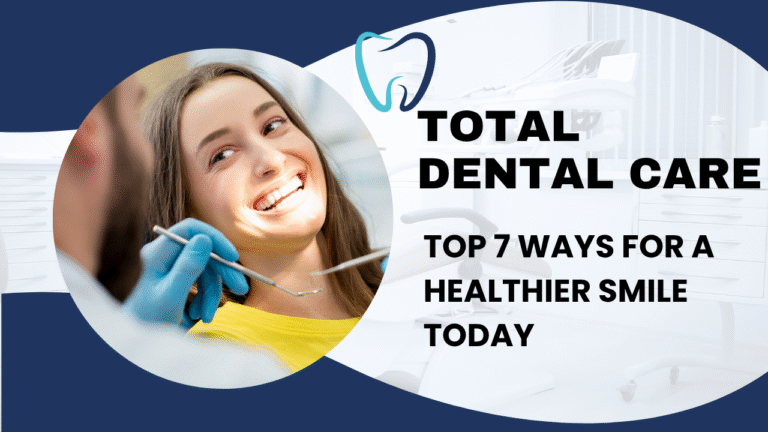 Total Dental Care