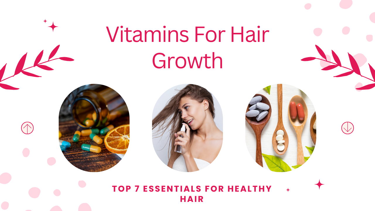 Vitamins For Hair Growth