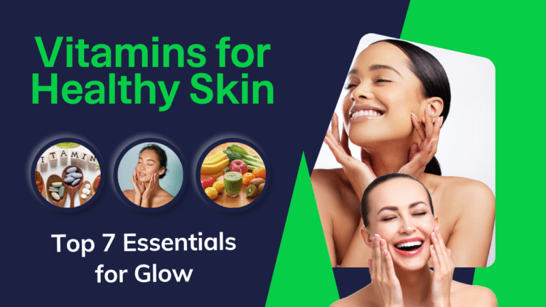 Vitamins for Healthy Skin