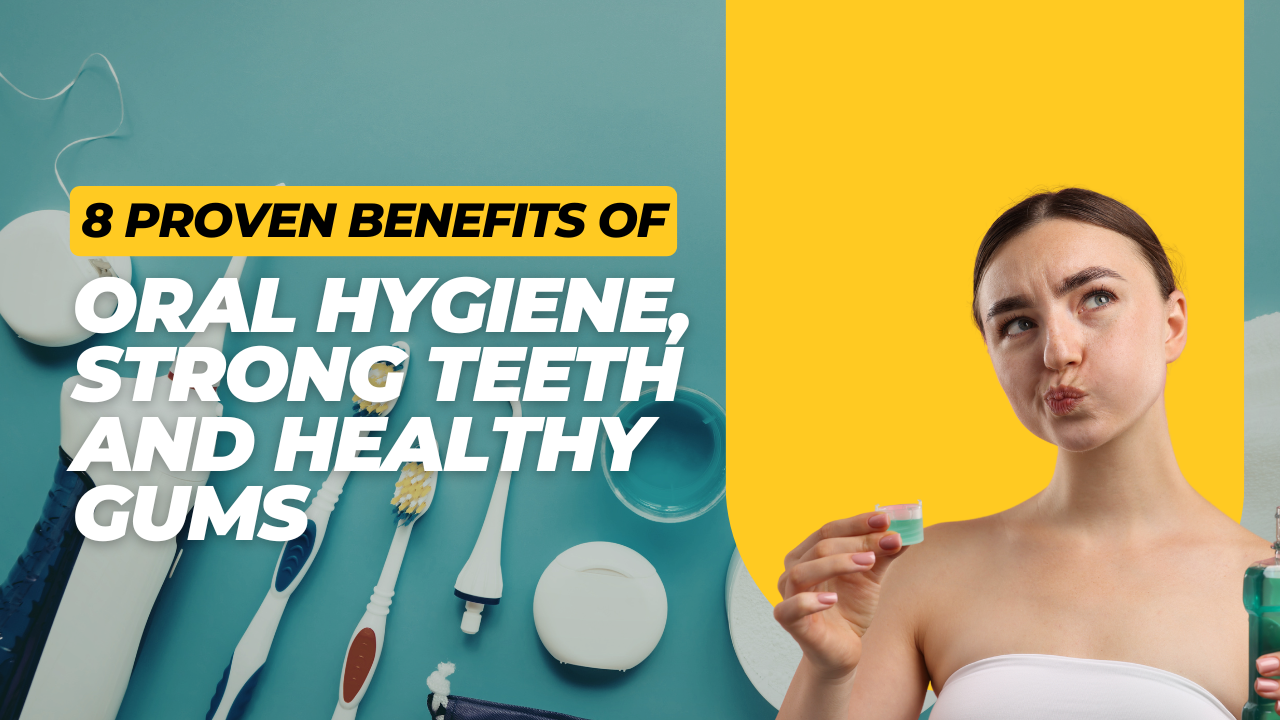 benefits of oral hygiene