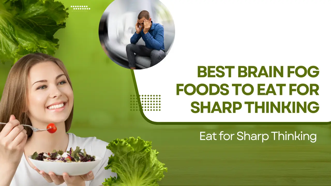 brain fog foods to eat
