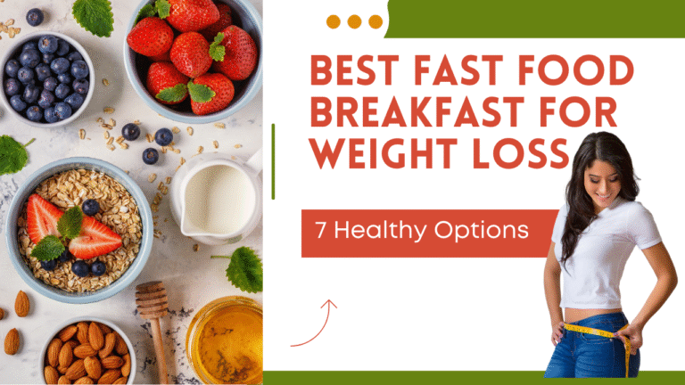 Best Fast Food Breakfast for Weight Loss
