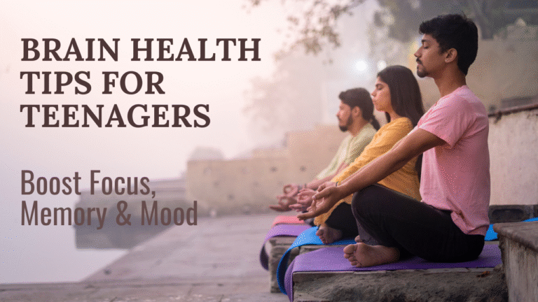 Brain Health Tips for Teenagers