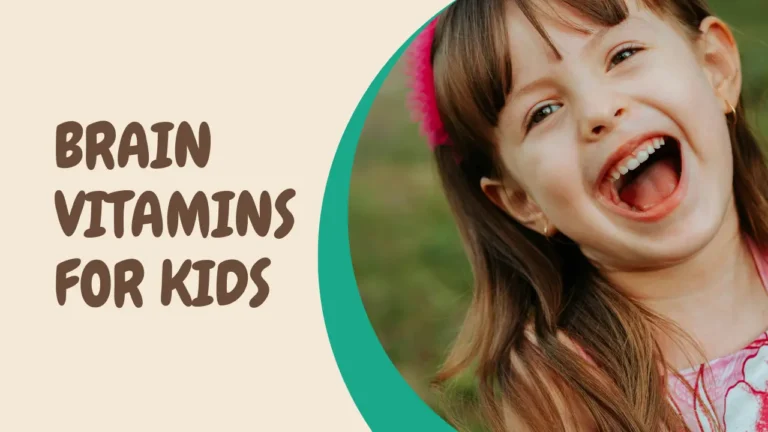 Brain Vitamins for Kids: Top Nutrients to Boost Learning