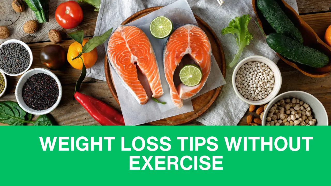 weight loss tips without exercise