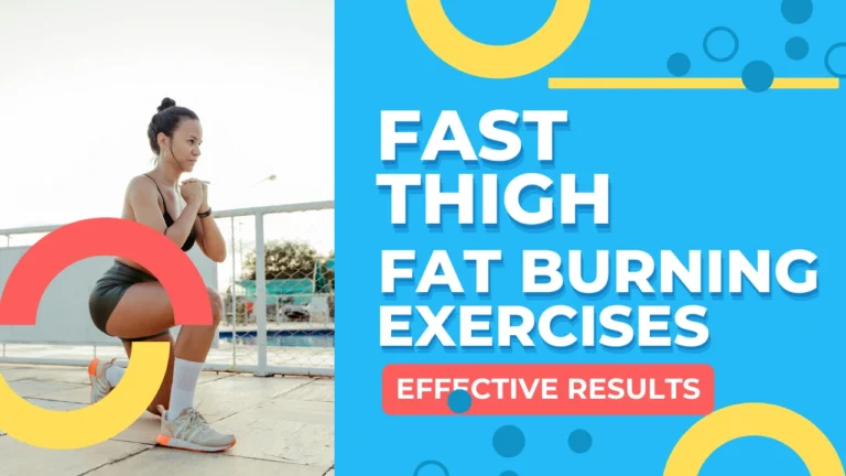 Fast Thigh Fat Burning Exercises