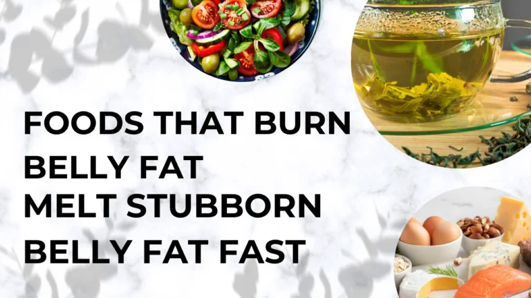 Foods That Burn Belly Fat