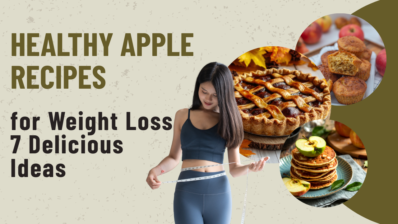 Healthy Apple Recipes for Weight Loss