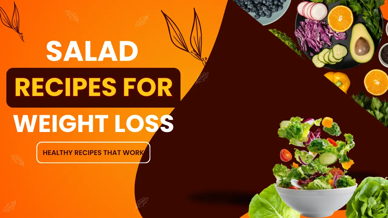 Salad Recipes for Weight Loss