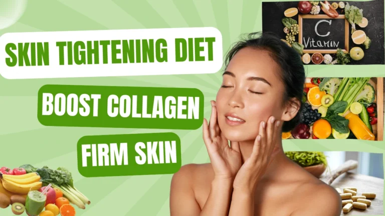 Skin Tightening Diet