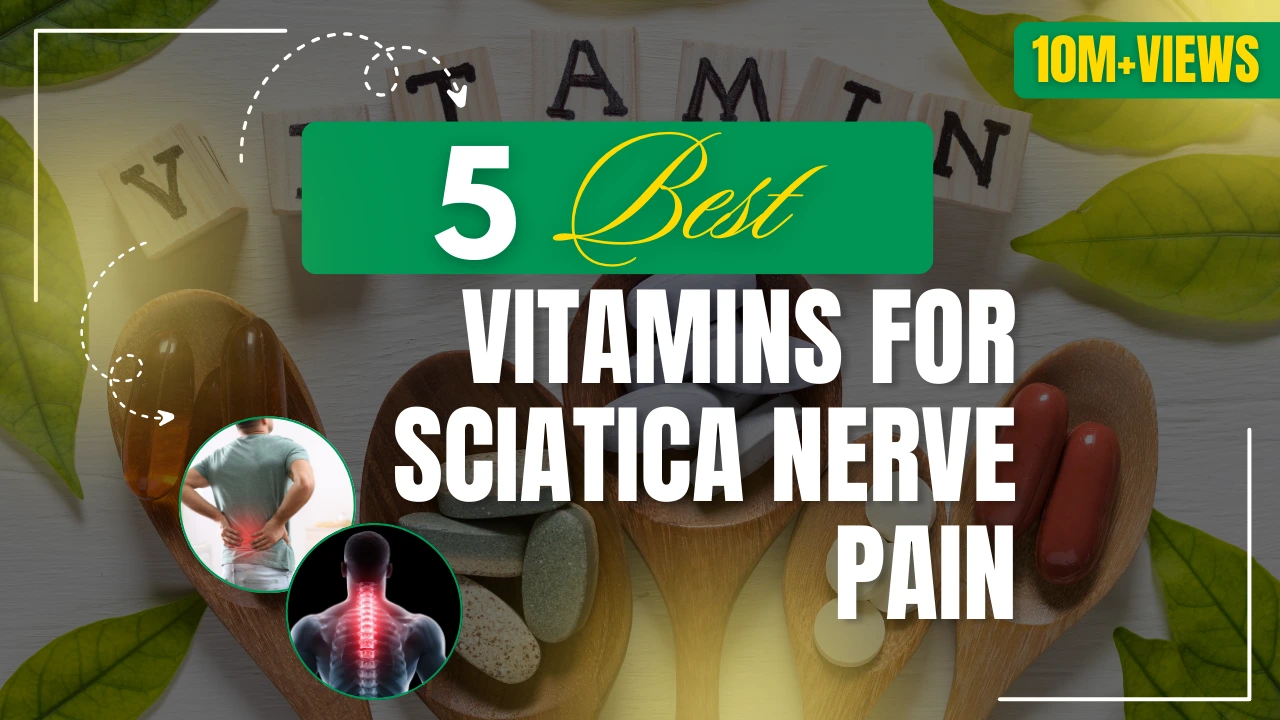 Vitamins for Sciatica Nerve Pain