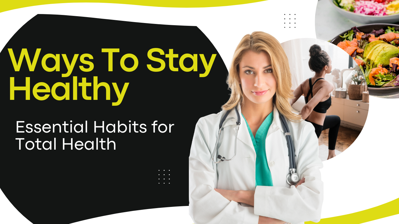 Ways To Stay Healthy