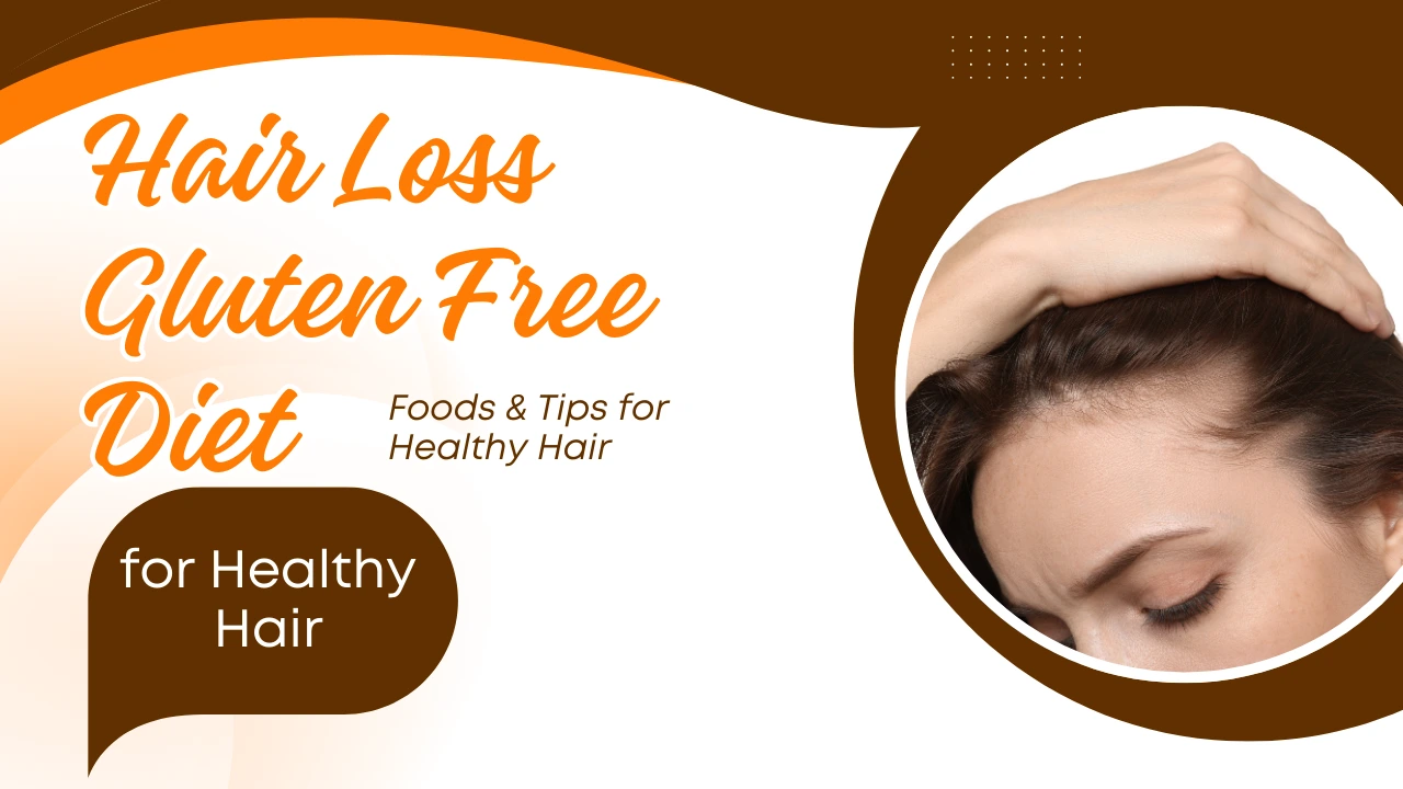 Hair Loss Gluten Free Diet