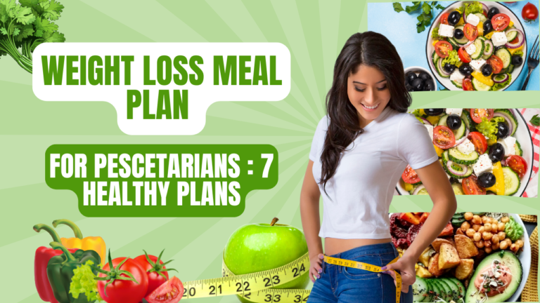 Weight Loss Meal Plan For Pescetarians