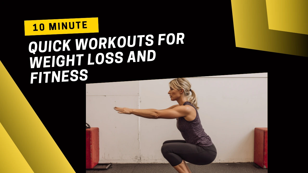 Quick 10-Minute Workouts for Weight Loss